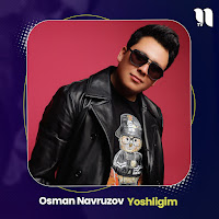 Osman Navruzov - Yoshligim загрузить